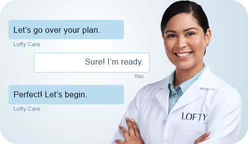 A person in a lab coat with "LOFTY" written on it stands smiling. Text messages appear: "Let's go over your plan." "Sure! I'm ready." "Perfect! Let's begin.